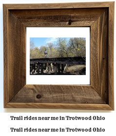 trail rides near me in Trotwood, Ohio